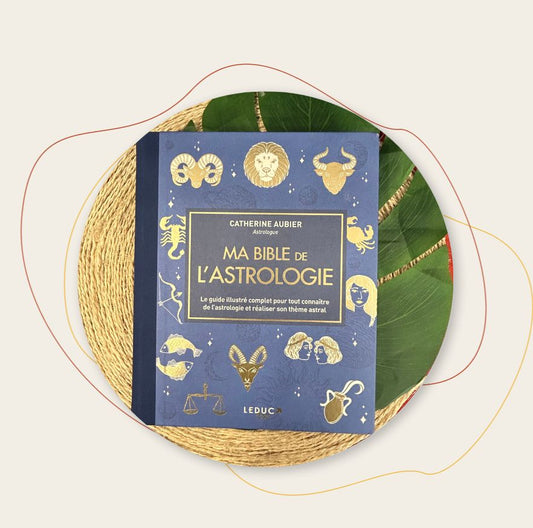 Ma Bible de l'Astrologie