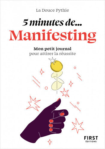 5 minutes de Manifesting