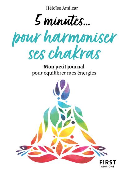 5 minutes pour harmoniser ses chakras